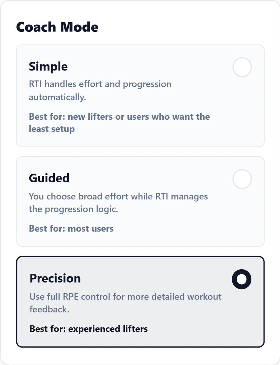Coach Mode choices: Simple, Guided and selected Precision with full RPE feedback